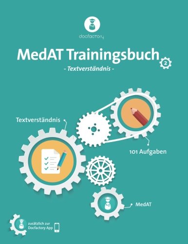 MedAT Trainingsbuch Band 2: Textverständnis mit 101 Aufgaben, Strategien und Bearbeitungstipps zum MedAT 2018 von CreateSpace Independent Publishing Platform